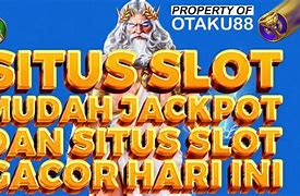 Rekomendasi Situs Slot Mudah Jackpot Huge Win Hari Ini 2024 Terbaru